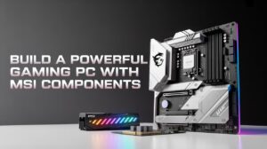 MSI gaming PC build
